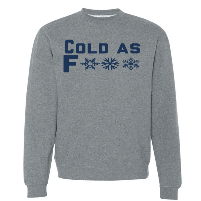 Cold As F*** Crew Sweatshirt-Grey